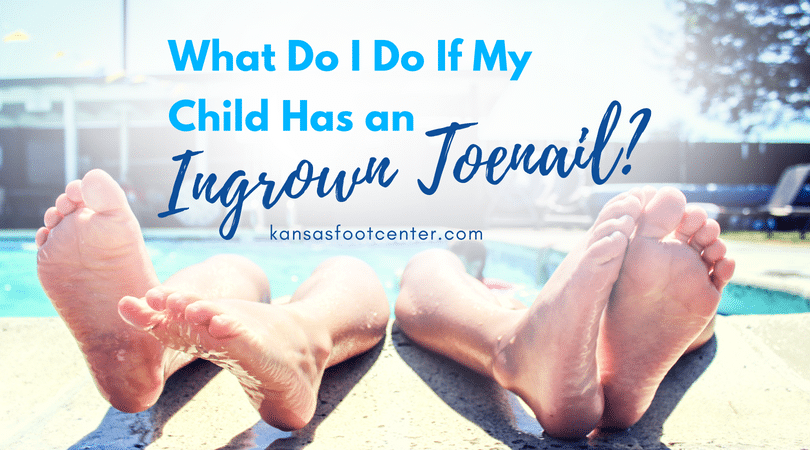 What do I do if my child has an ingrown toenail?